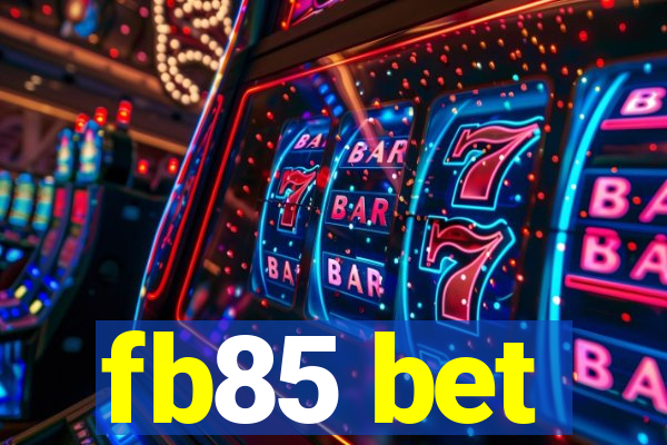 fb85 bet